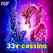 33v cassino